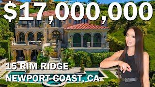 Lillian Realty  $17,000,000 | 15 RIM RIDGE | NEWPORT COAST, CALIFORNIA