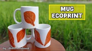 Cara Membuat Ecoprint pada Mug dengan Tunjung dan Tawas || Ecoprint Teknik Kukus / Steam