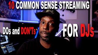 10 DJ Streaming DOs and DON'Ts For TWITCH -