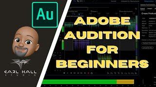 Adobe Audition Tutorial for Beginners 2021