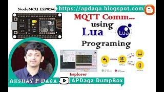 IOT#23 NodeMCU ESP8266: MQTT communication using  Lua Program | APDaga | DumpBox