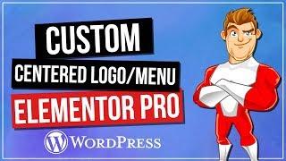 Elementor Pro: Centered Logo & Navigation Tutorial