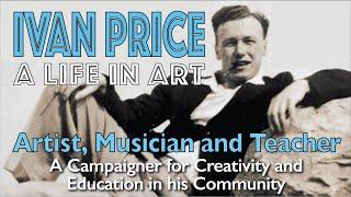 IVAN PRICE: A Life in Art