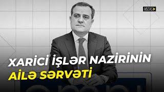 Xarici işlər nazirinin ailə sərvəti