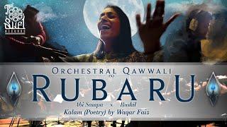 Rubaru (Orchestral Qawwali) | Rushil x Abi Sampa | Kalam (Poetry) by Waqar Faiz