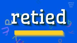 КАК СКАЗАТЬ ОТСТАВШИЙ?  #retied (HOW TO SAY RETIED? #retied)