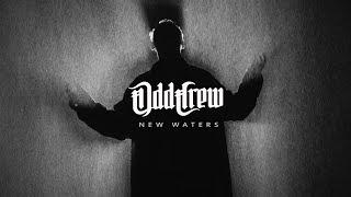 ODD CREW - New Waters (Official Music Video)