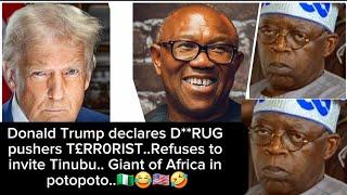 Donald Trump declares D**RUG pushers T£RR0R!ST..Refuses to invite Tinubu..Africa G..in potopoto.
