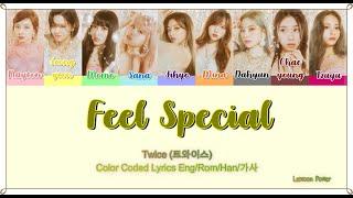 TWICE (트와이스) "Feel Special" (Color Coded Lyrics Eng/Rom/Han/가사)