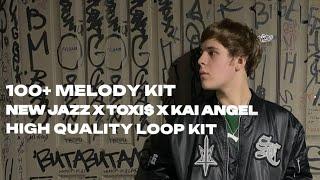 [100+] FREE NEW JAZZ X TOXI$ X KAI ANGEL X OPIUM LOOP KIT (TOXI$ X KAI ANGEL X 9MICE X LOOP KIT)