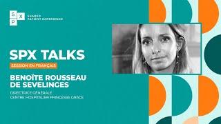 SPX TALKS avec Benoîte Rousseau de Sevelinges