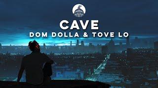 Dom Dolla & Tove Lo - Cave