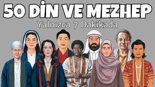 50 Din ve Mezhep Yalnızca 7 Dakikada!