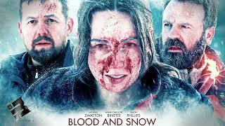 Blood and Snow Movie Score Suite - Darren Morze (2023)