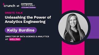 Unleashing the Power of Analytics Engineering - Kelly Burdine | Compass Tech Summit 2023