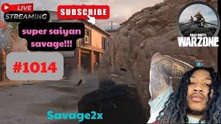 Savage2x | Call Of Duty: Warzone | super saiyan savage!!! | #1014