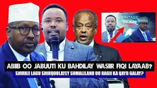 Xog Maxamed Abiib oo Arimo lama Filaana ka samayey Shirkii lagu Shirqoola.yey Somaliland Jabuuti?