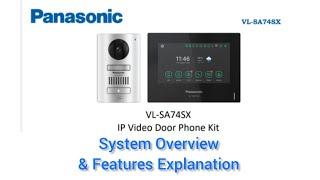 PANASONIC VL-SA74 IP VIDEO DOOR PHONE KIT FEATURES EXPLANATION and Overviews