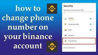  How to Change Phone Number on Your Binance Account  | 2024 (Hasannt Tech)