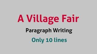 A Village Fair / Paragraph Writing VIDEO 4