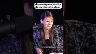 Finesse2tymes breaks down Memphis slang