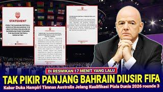  KEPUTUSAN SANGAT MENGEJUTKAN!! Akhirnya FIFA Resmikan DISKUALIFIKASI & WO BAHRAIN Usai Lakukan Ini