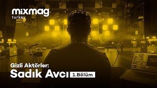 Gizli Aktörler: Sadık Avcı — Zorlu Performans Sanatları Merkezi [Mixmag Türkiye]