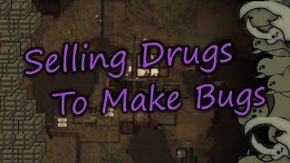 Selling Drugs To Make Bugs - Rimworld