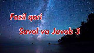 Fozil qori - savol va javob 3