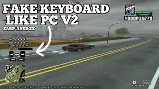 [SHARE] Fake Keyboard Like PC V2 || GTA SA SAMP ANDROID