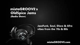 mistaGROOVE's OldSpice Jams:  Tuesday 25th May 2021