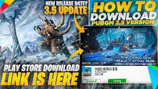 3.5 Update is here | New Release date | How to download 3.5 Update |PUBGM