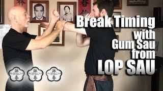 Breaking Timing with Gum Sau Attack from Lop Sau