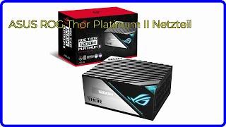 BEWERTUNG (2024): ASUS ROG Thor Platinum II Netzteil. WESENTLICHE Einzelheiten