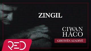 Ciwan Haco - Zingil 【Remastered】 (Official Audio)