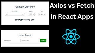 Fetch vs Axios: What's the Difference? 6 Points with Examples in React Projects