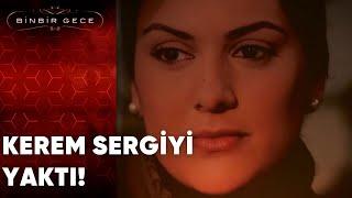 Kerem Sergiyi Yaktı! - Binbir Gece | 24.Bölüm