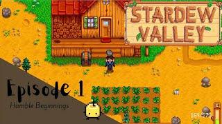 Stardew Valley Let's Play: Episode 1 - Humble Beginnings