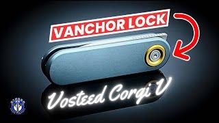 Vosteed Corgi V “Vanchor Lock” Knife: Small But Mighty!