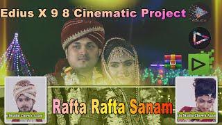 Rafta Rafta Edius X 9 8 New Song Projects 2021 #ZSMFILMS 923487206720