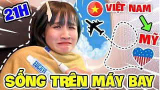 21 TIẾNG TRÊN MÁY BAY ĐI MỸ - Vê Vê Channel