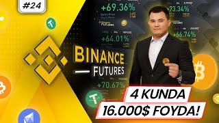 4 KUNDA 16.000$ DAROMAD! | BINANCE FUTURES | #25 | SHOXRUX SHEROV |