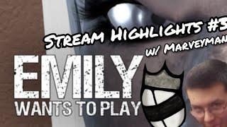 Emily Wants To Play w/ Marvelplayer49 | Stream Highlights #3