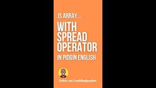 JS Spread Syntax: Find Min Max | Pidgin English