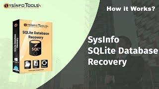 Repair or Recover Corrupt SQLite2 & SQLite3 Database Using SysInfo SQLite Database Recovery