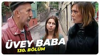 Üvey Baba 130. Bölüm | Nostalji Diziler