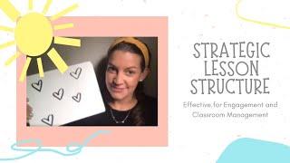 Strategic Lesson Structure for Effective Teacher Engagement