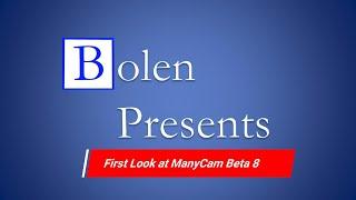 First Look at ManyCam Beta 8