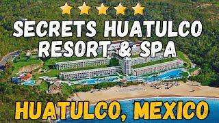 Secrets Huatulco Resort & Spa - Huatulco (All-Inclusive Resort)