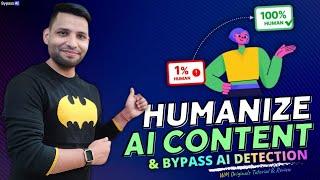 How to Humanize AI Content to Bypass Top AI Detectors with BypassAI in 2025 (Ultimate Guide)